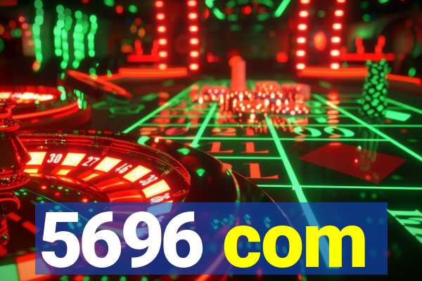 5696 com